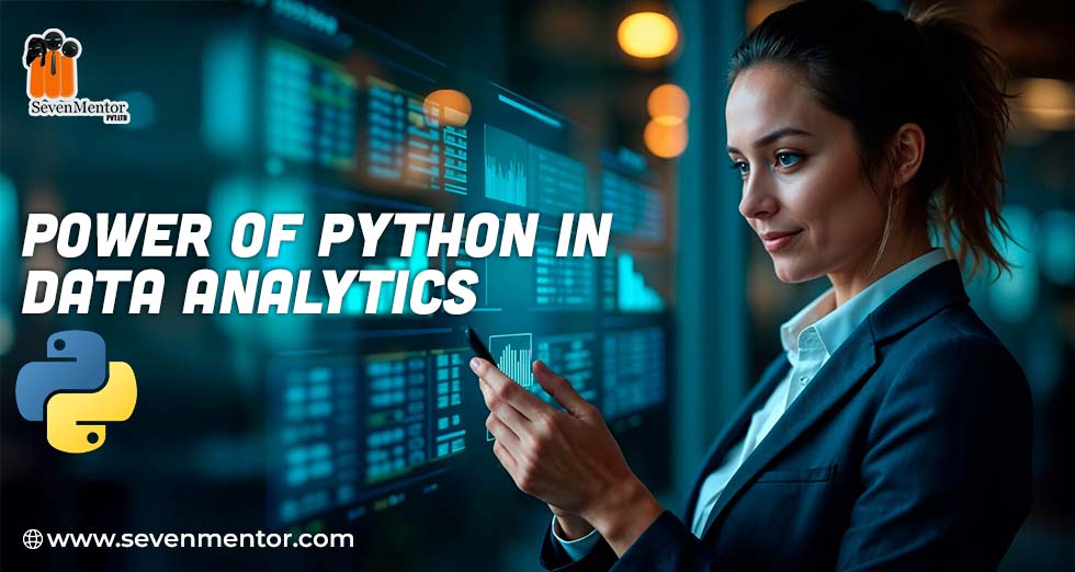Power of Python in Data Analytics | SevenMentor